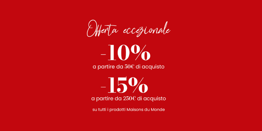 Fino a -15% sui tuoi acquisti! Approfitta dell'offerta