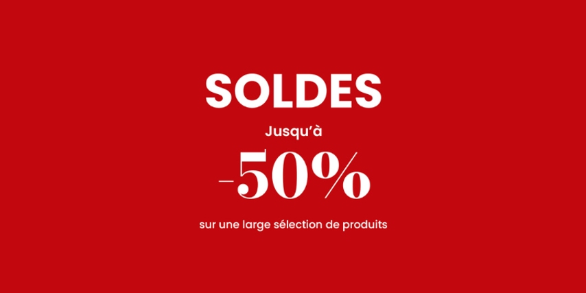 SOLDES : Jusqu'à -50% sur une large sélection de produits