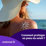 Protéger sa peau du soleil