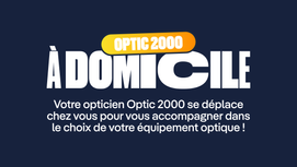 Optic 2000 à domicile
