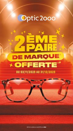2EME PAIRE DE MARQUE OFFERTE : OPTIC 2000 ! 