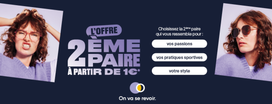 Votre 2e paire à partir d'1€ de plus