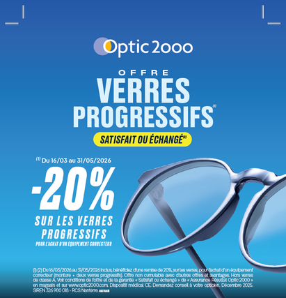 -20% verres progressifs !
