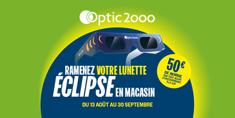 Rapportez vos lunettes éclipse chez Optic 2000
