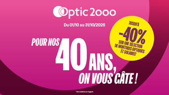 OPTIC 2000 ILLKIRCH CENTRE-VILLE FÊTE SES 40 ANS 🎉🎂