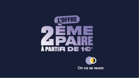 Votre 2e paire à partir d'1€ de plus