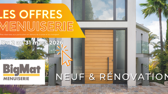 -25% sur toute la Menuiserie chez BigMat  !