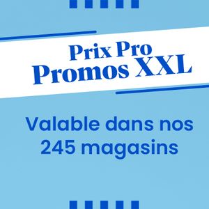 Prix Pro. Promos XXL